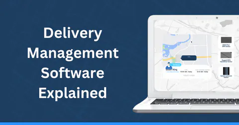 What Is Delivery Management Software?